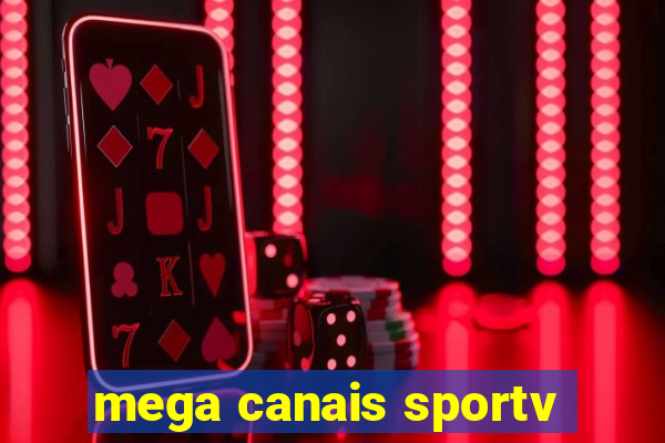 mega canais sportv